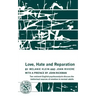 Love, Hate and Reparation