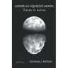 Across An Aqueous Moon: Travels in Autism