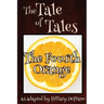 The Fourth Orange: a funny fairy tale one act play [Theatre Script]