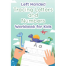 Left Handed Tracing Letters and Numbers Workbook for Kids: Dinosaur Tracing Book for Preschool, Toddlers, Kindergarten kids ages 3-5
