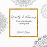 Hearts and Flowers: A Pen and Ink Mandala Coloring Book