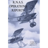 R.N.A.S. Operations Reports: November 1915 To March 1918 Parts 44 to 53