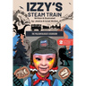 Izzy's Steam Train; The Paleontologist Excursion