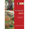 Placemaking and the Arts: Cultivating the Christian Life
