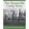 The Stoutsville Camp Story: Recollections and Memories of Yesteryears