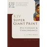 Super Giant Print Bible Dictionary and Concordance