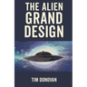The Alien Grand Design