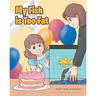 My Fish is Too Fat