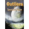 Outliers of Speculative Fiction