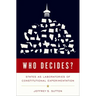 Who Decides?: States as Laboratories of Constitutional Experimentation