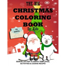 The Big Christmas Coloring Book for Kids: Bonus, Letter to Santa Templates, Activities & Cookie Recipe