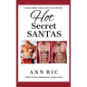Hot Secret Santas - A Steamy Holiday Romance Short Story Collection