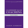 Leadership Sales Coaching: Executive Summary