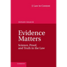 Evidence Matters