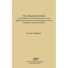 The Johannine School: An Evaluation of the Johannine-School Hypothesis Based on an Investigation of the Nature of Ancient Schools