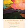 Manifestation of Self Within Place