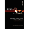Your Life is a Movie