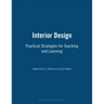 Interior Design: Practical Strategies for Teaching and Learning