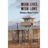 Mean Lives, Mean Laws: Oklahoma's Women Prisoners