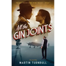 All the Gin Joints: A novel of World War II Hollywood