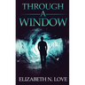 Through A Window
