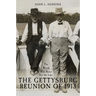 The World Will Never See the Like: The Gettysburg Reunion of 1913