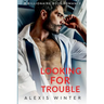 Looking For Trouble