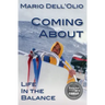 Coming About: Life In the Balance