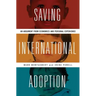 Saving International Adoption: An Argument from Economics and Personal Experience