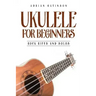 Ukulele for Beginners: Rock Riffs and Solos