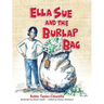 Ella Sue and the Burlap Bag