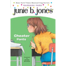 Junie B. Jones #21: Cheater Pants