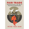Fair Trade: Humanitarianism in the Age of Postcolonial Globalization
