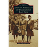 African Americans of Wilmington's East Side