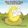 The Golden Egg: A Story About Adoption