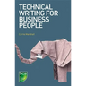 Technical Writing for Business People