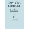 Cape Cod Library of Local History and Genealogy. a Facsimile Edition of 108 Pamphlets Published in the Early 20th Century. Volume 2: Pamphlets No. 60-