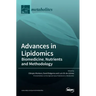 Advances in Lipidomics: Biomedicine, Nutrients and Methodology