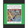Understanding Revelations by Astronomy: The Ancient, World-Wide, Hidden Knowledge, Especially in Genesis & Revelations; on Precessional Cosmology, the