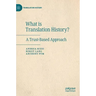What Is Translation History?: A Trust-Based Approach