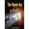 The Master Key to Wealth