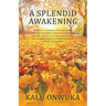 A Splendid awakening