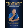 Jesus Gave Gifts to the Body. What was and is Jesus's main purpose for giving them for the saints?