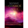 The Cosmos of Soul: A Wake-up Call for Humanity