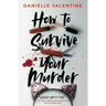 How to Survive Your Murder