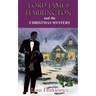 Lord James Harrington and the Christmas Mystery