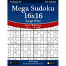 Mega Sudoku 16x16 Large Print - Easy to Extreme - Volume 34 - 276 Puzzles