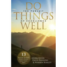 Do Things Well