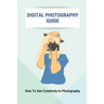 Digital Photography Guide: How To See Creatively In Photography: Landscape Photography Techniques