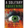 A Solitary Awakening: Book One of the Warren Files
